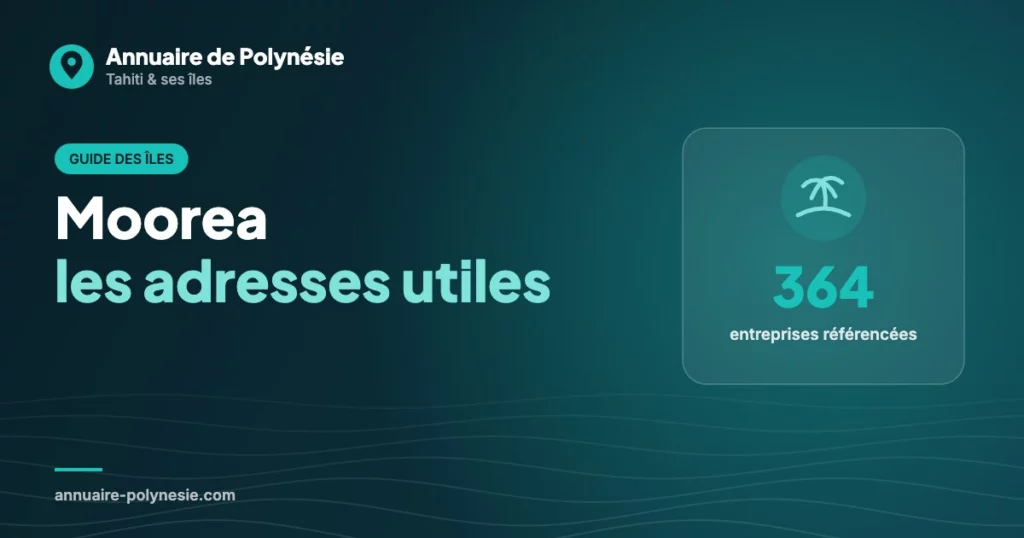 Moorea : le guide des adresses utiles (ferry, santé, commerces, hébergements, activités)